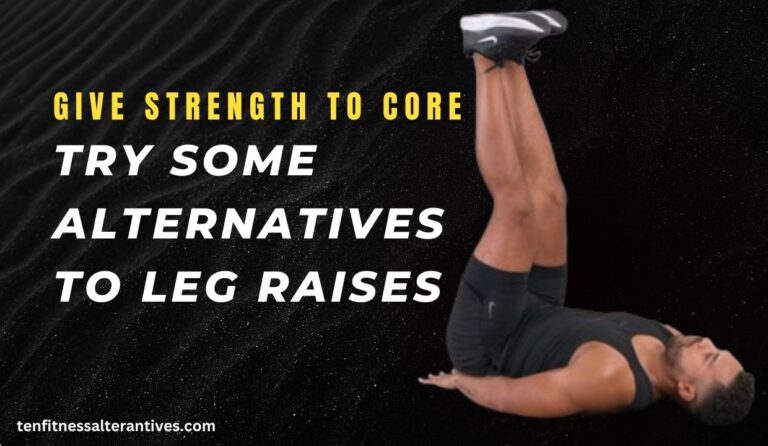 alternatives to leg raises