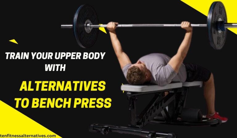 alternatives to bench press